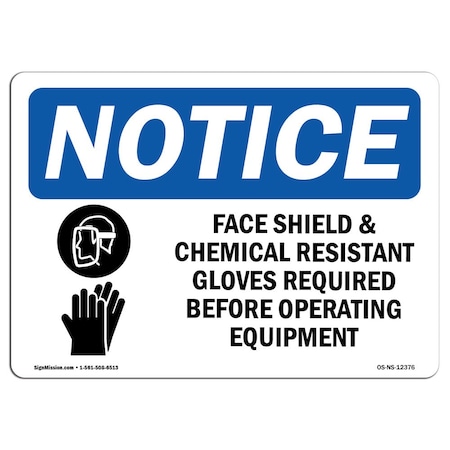 OSHA Notice Sign, Face Shield & Chemical Resistant With Symbol, 10in X 7in Rigid Plastic
